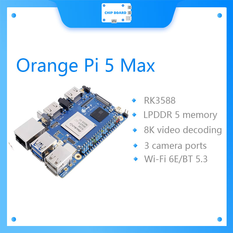Orange Pi 5 Max Rk3588 - لوحة تطوير Orange Pi 5 Max